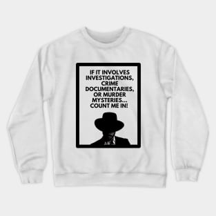 Mystery Man Crewneck Sweatshirt